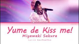 Miyawaki Sakura - Yume de Kiss me! (夢でKiss me!)【Kan/Rom/Eng Color Coded Lyrics】