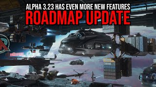 Star Citizen Roadmap Update - Alpha 3.23 Unveils More New Features!