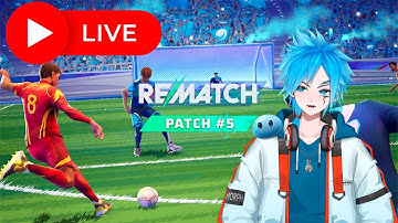 Rematch Patch 5 Dribble Is Back | The Return 2020/3000