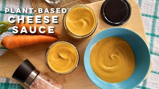 Cheese Sauce made of Vegetables! | Plant-Based Cheese Sauce Recipe