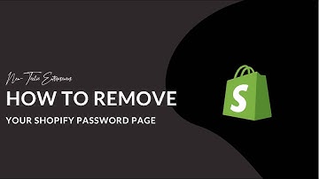How to remove your Shopify Store password page