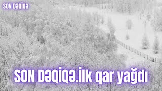 Son Dəqi̇qə.i̇lk Qar Yağdı