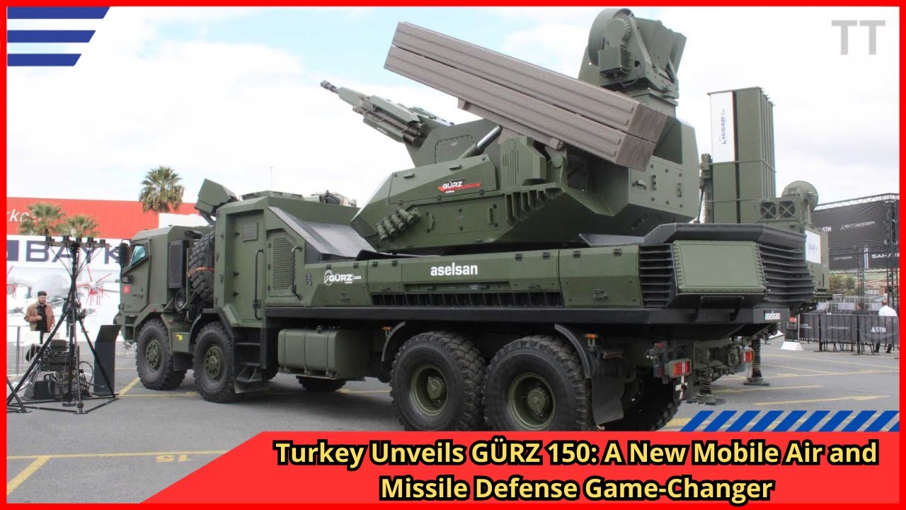 Turkey Unveils GÜRZ 150 A New Mobile Air and Missile Defense Game Changer