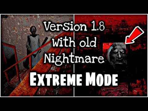 Granny v1.8 - Extreme mode + with Old Nightmare | Full Gameplay
