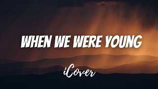 When We Were Young - Adele - Acoustic Cover - Male Version