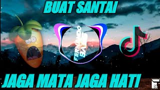 DJ JAGA MATA JAGA HATI🎶BUAT SANTUY REMIX FULL BASS🔊TERBARU2021 BY FERNANDO BASS