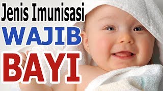 IMUNISASI WAJIB UNTUK BAYI - ENSIKLOPEDIA DOKTER