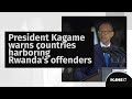 FULL SPEECH: President Kagame warns countries harboring those disrupting Rwanda's security | IGIHE