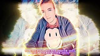 Download Lagu DJ Kaputski - Techno Driver (Acid Energy Flash Edit) MP3 Download Lagu DJ Kaputski - Techno Driver (Acid Energy Flash Edit) MP3