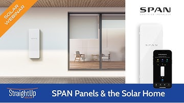 WEBINAR: SPAN Panels and the Solar Home
