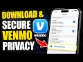 How to download and secure your Venmo account privacy settings - Step By Step