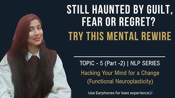 Topic 5 (2) | nlp full course | nlp Techniques in hindi | subconscious mind reprogramming | Aakriti