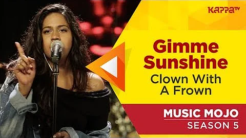 Gimme Sunshine - Clown With A Frown - Music Mojo S...