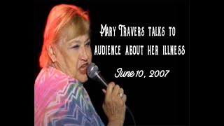 Mary Travers talks about her illness to audience - June 2007 chords