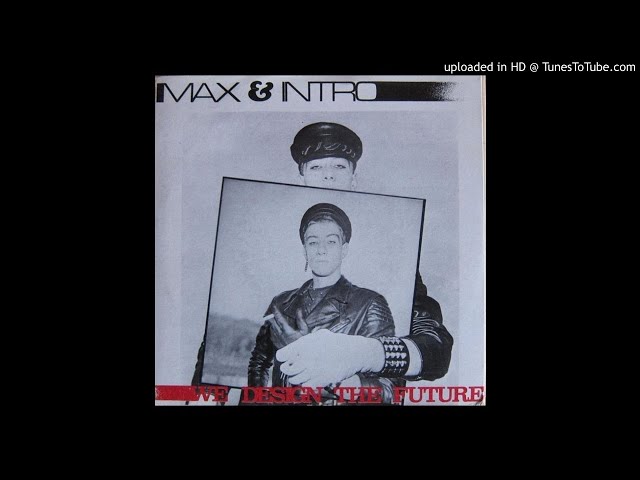 Max & Intro - We Design The Future 7