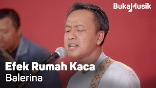 Efek Rumah Kaca (ERK) - Balerina (With Lyrics) | BukaMusik