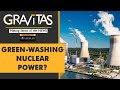 Gravitas: Can nuclear power solve climate change?