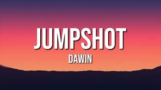Dawin - Jumpshot (Lyrics)