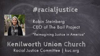 Racial Justice Committee Presentation with Robin Steinberg