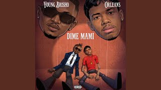 Dime mami (feat. Young Brisho) - Orleans