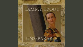 Video thumbnail of "Tammy Trout - Touch the Master"