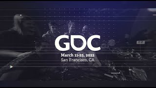 Game Developers Conference 2022 Highlights