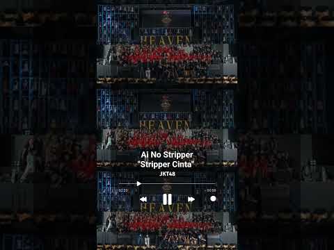 lagu JKT48 Ai No Stripper &quot;Stripper cinta&quot; #jkt48 #jkt48tv #lagujkt48 #wota  #jpop #music #KLP48