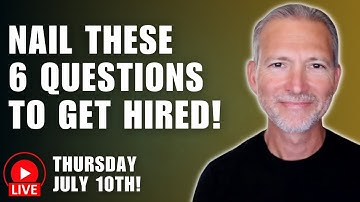 Nail These 6 Interview Questions to Get Hired