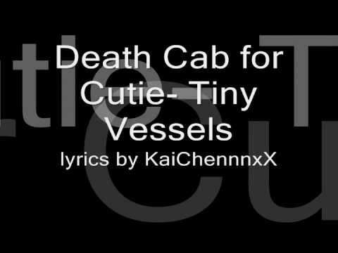 Death Cab for Cutie- Tiny Vessels lyrics