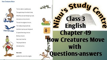 NCERT/CLASS 3/ENGLISH/CHAPTER 19/HOW CREATURES MOVE/ WITH /QUESTION-ANSWERS /