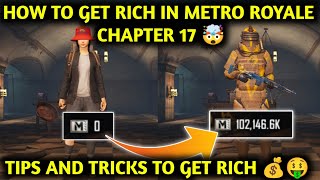 HOW TO GET RICH IN METRO ROYALE CHAPTER 17 🤯 TIPS AND TRICKS TO GET RICH IN METRO ROYALE