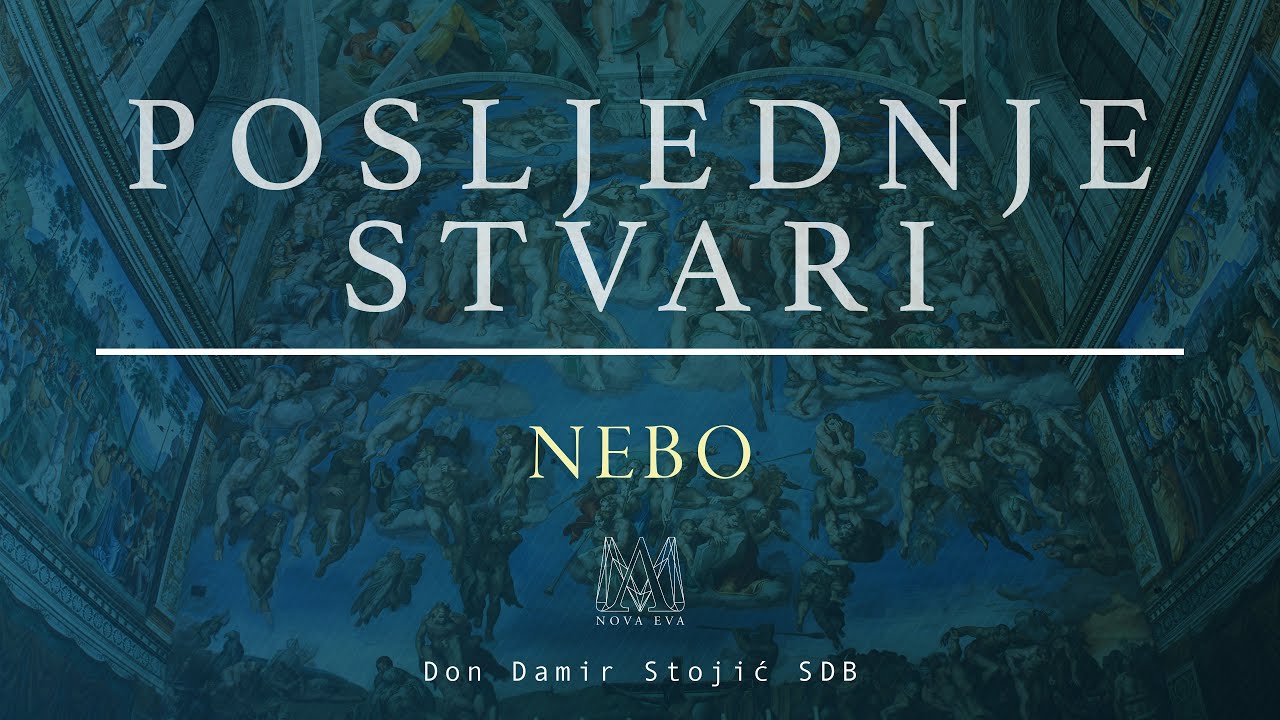 Posljednje stvari (3/8) - Nebo
