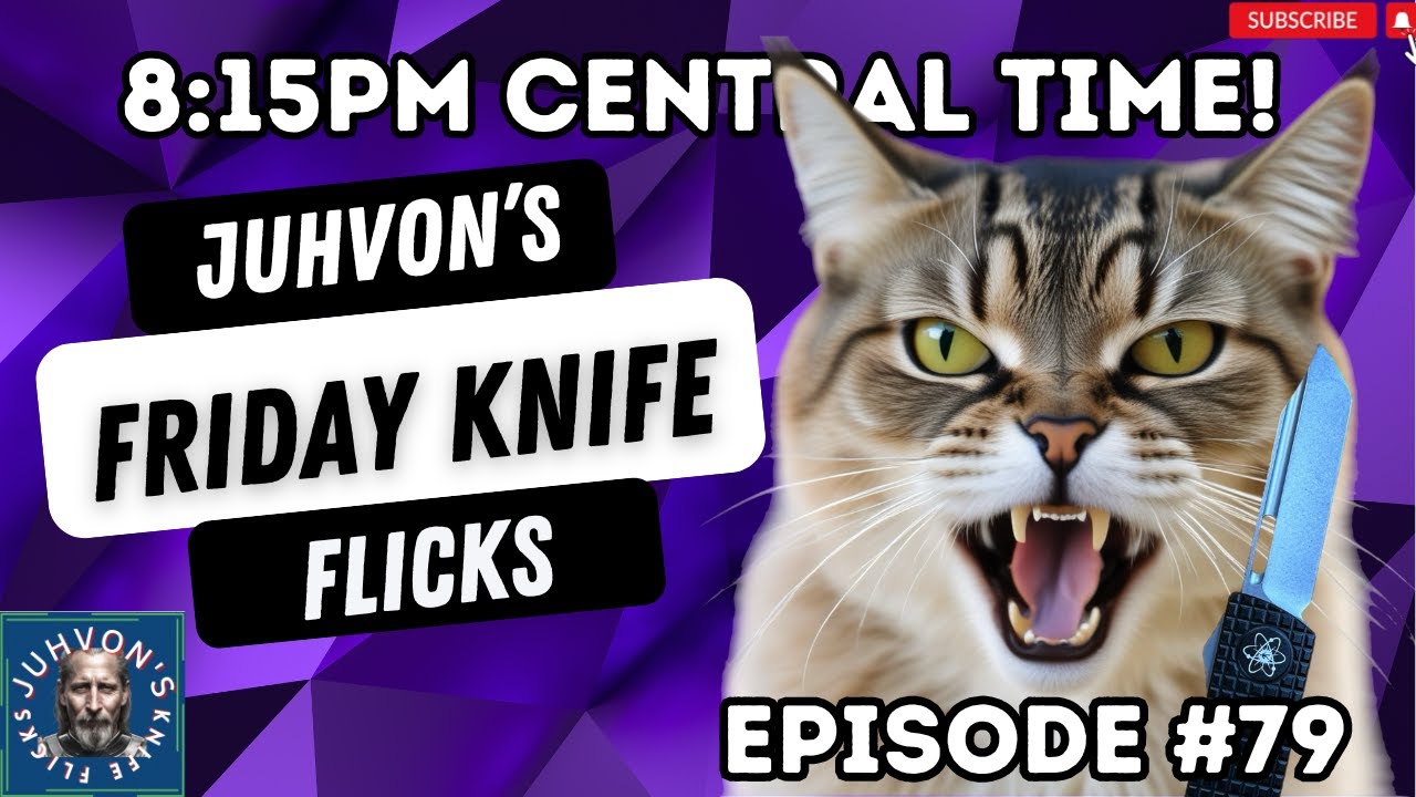 Friday Knife Flicks Live! Episode #79