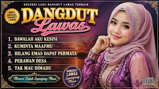 DANGDUT LAWAS FULL ALBUM TERBAIK | 5 Lagu Dangdut Jadul Nostalgia | Bawalah Aku Kesini, Perawan Desa