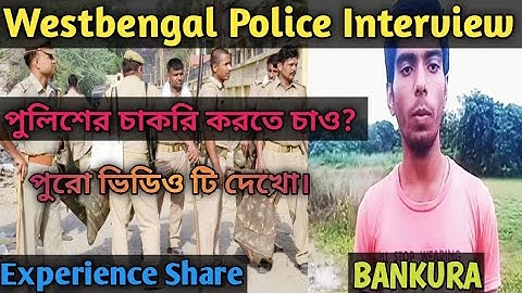 Wbp interview experience (westbengal police)  by dibakar/2020/ Bankura Rabindra bhaban