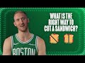 Celtics players try to decide what the right way to cut a sandwich is 🥪 | What's the Word