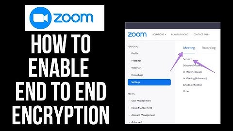 How to Enable End to End Encryption on Zoom