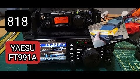 Yaesu Ft991a & yaesu 818 HF and 2 Meters