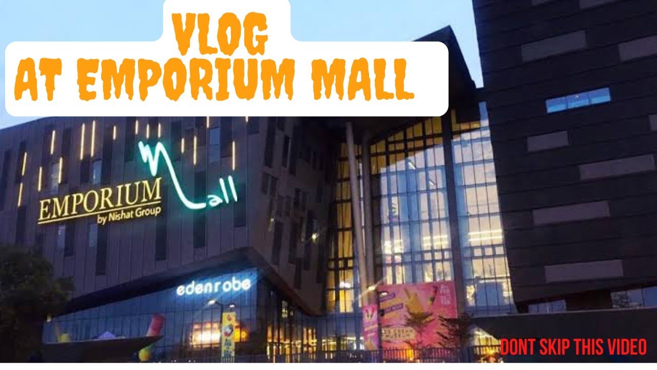 Emporium Mall LAHORE complete visit Carrefour emporium Mall YouTube