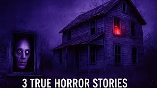 3 Creepy TRUE Abandoned House Horror Stories
