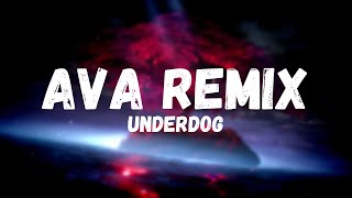 Ava Remix -Underdog Resimi