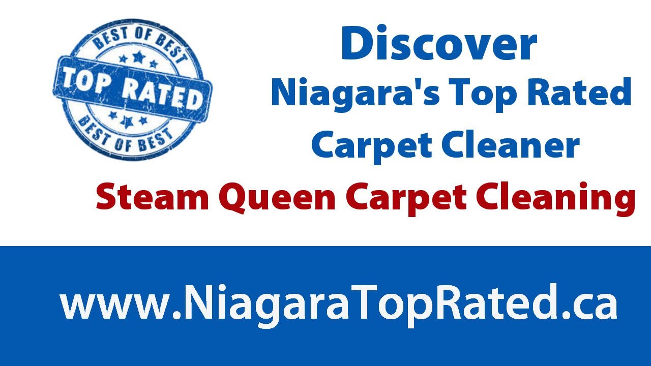 Niagara's Top Rated Carpet Cleaner - (905) 468-0307 Testimonial for Steam Queen Carpet Cleaning
