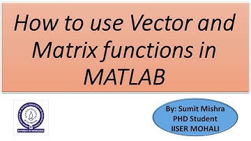 How to use Vector and Matrix functions in MATLAB | Vectors and Matrices in MATLAB | MATLAB Functions