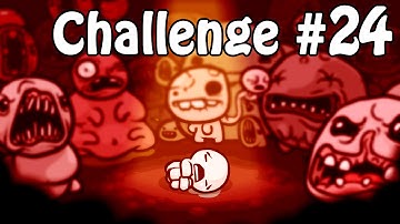 Binding of Isaac Rebirth | Challenge 24 | PAY TO PLAY