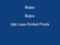 Bajau   ajis   lasa embal pinda