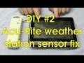 DIY #2 - Acu-Rite weather station sensor fix image