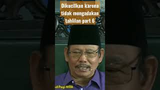 Dikucilkan Karena Tidak Mengadakan Tahlilan Part 6  Pengajian Ahad Pagi Mta