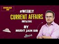 Current Affairs Initiative by Mudit Jain Sir | Prelims & Mains | UPSC CSE