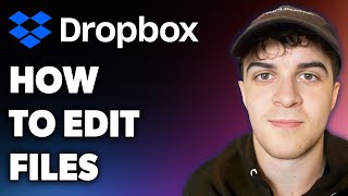 How to Edit Dropbox Files (Full 2024 Guide)