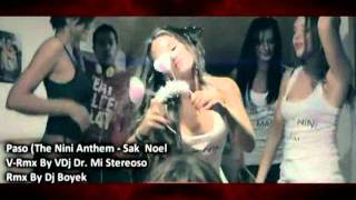 Sak Noel - Paso The Nini Anthem-V-Rmx( VDj Dr  Mi Stereoso) / DJ Boyeck